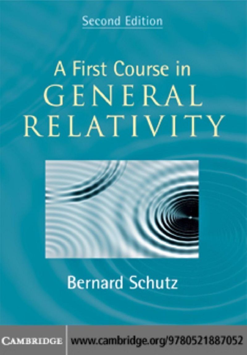 A First Course in General Relativity 2nd Edition