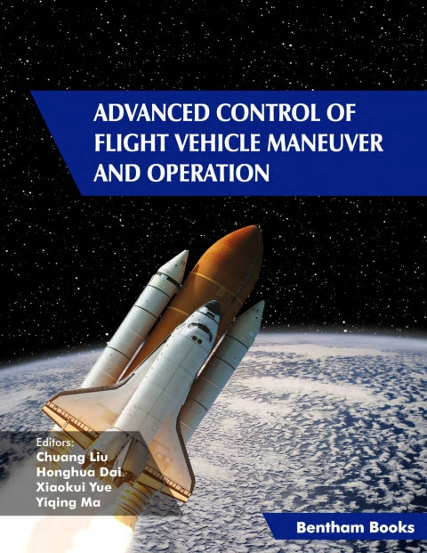 Advanced Control of Flight Vehicle Maneuver and Operation - 1st Edition