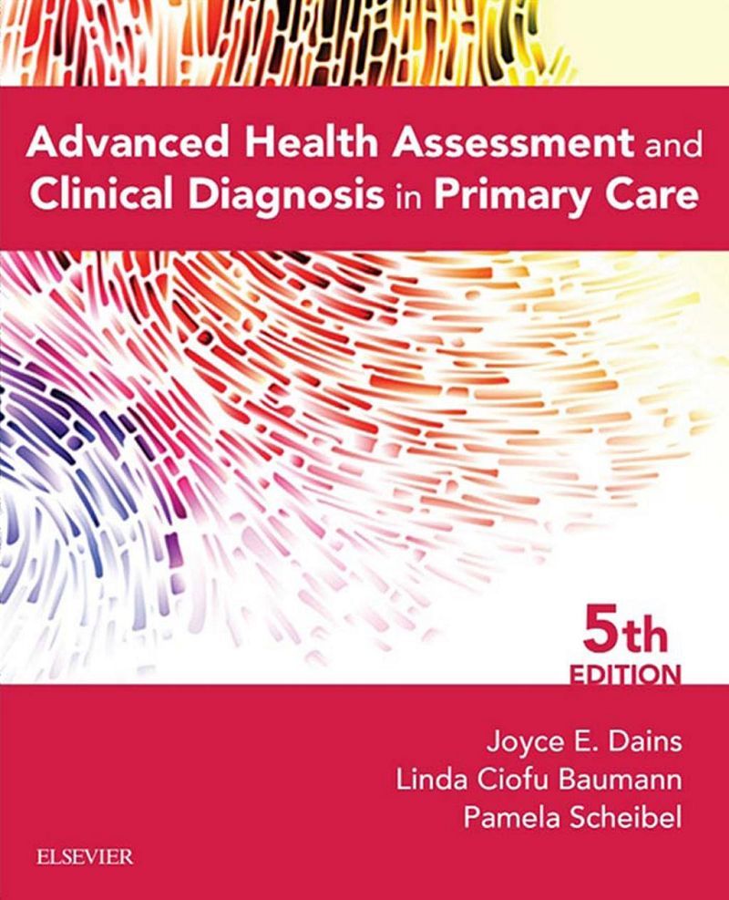 Advanced Health Assessment and Clinical Diagnosis in Primary Care 5th Edition