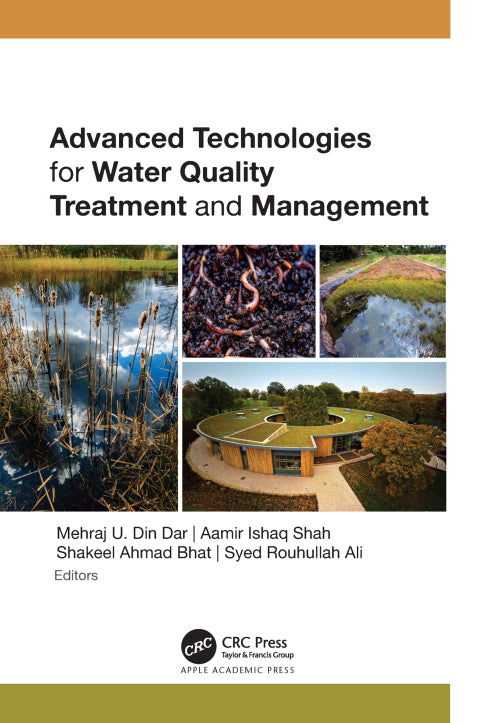 Advanced Technologies for Water Quality Treatment and Management, 1st Edition