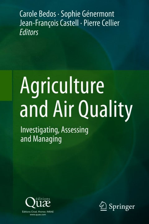 Agriculture and Air Quality: Investigating, Assessing, and Managing