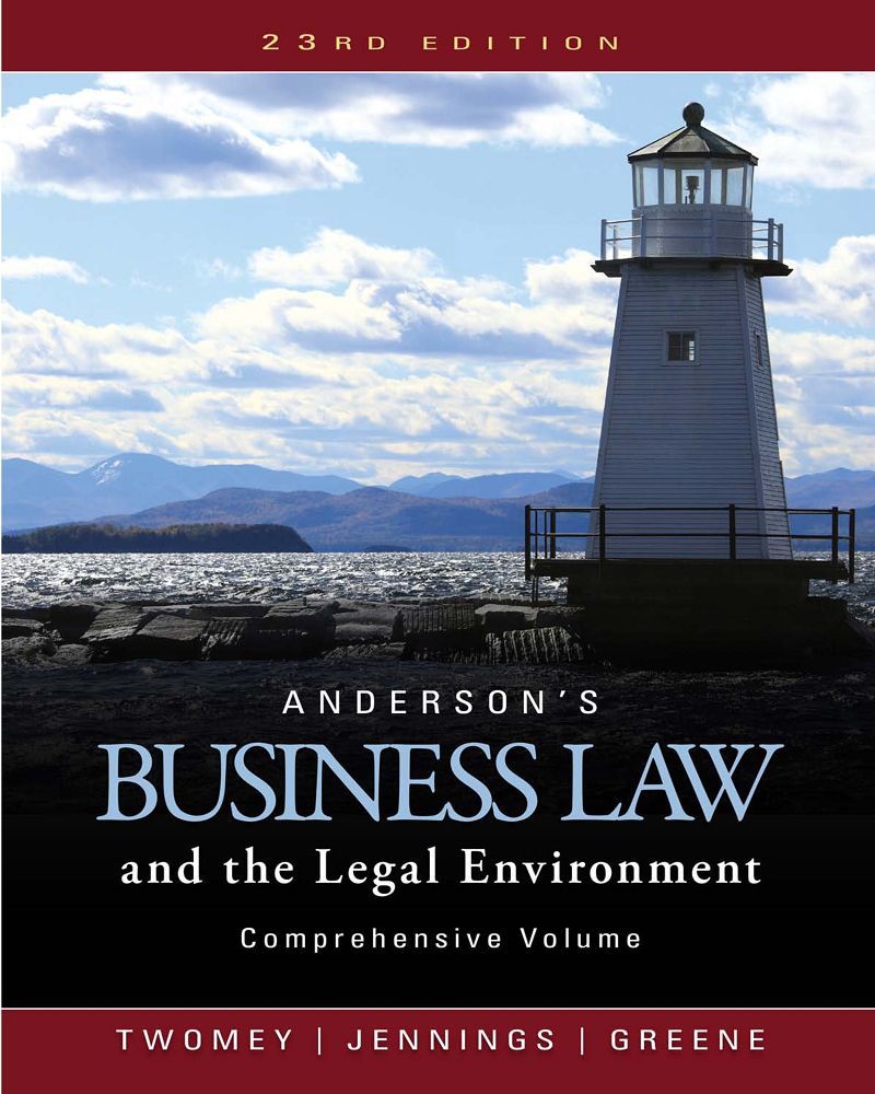 Anderson's Business Law and the Legal Environment Comprehensive Volume 23rd Edition