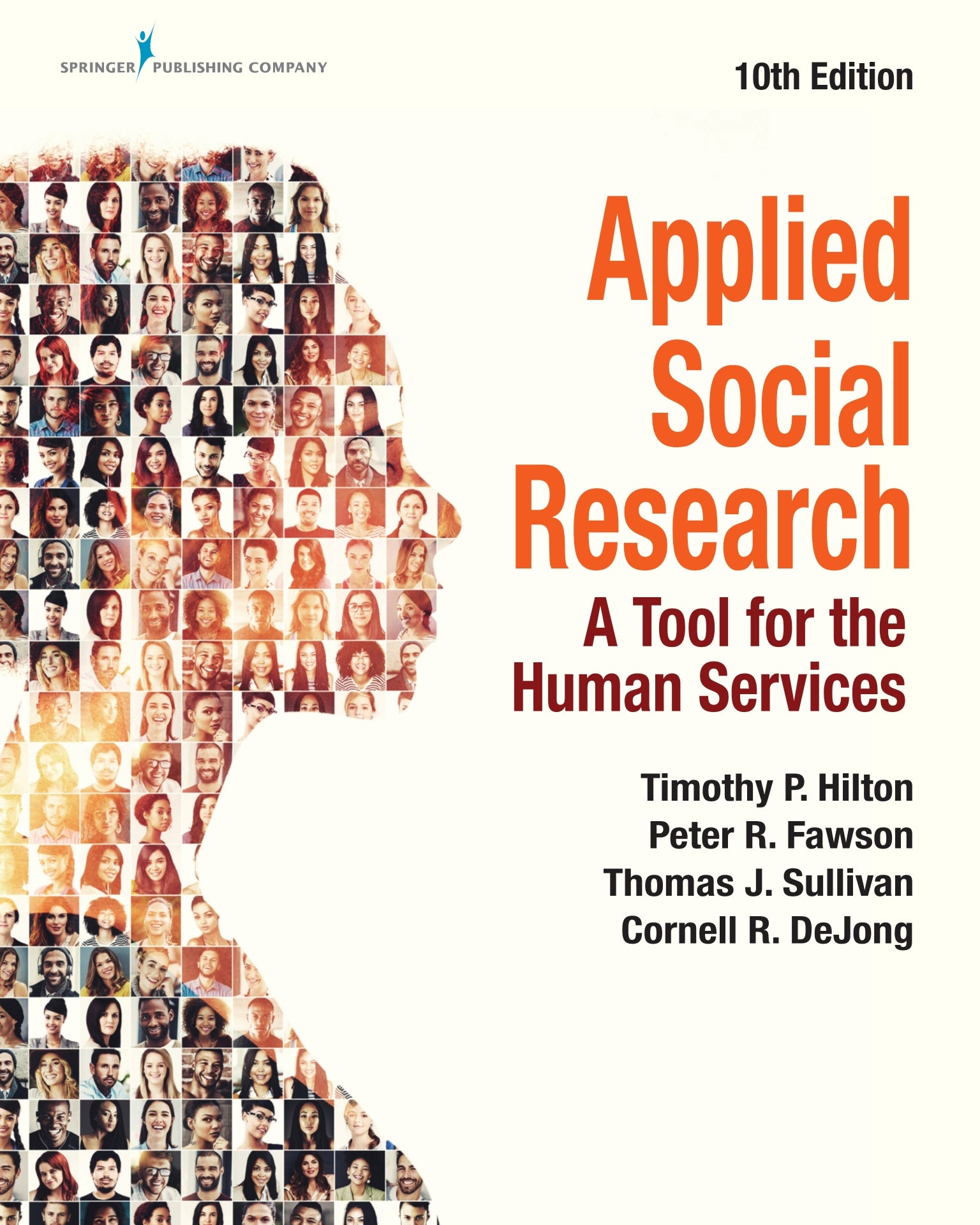 Applied Social Research: A Practical Tool for Human Services Professionals (10th Edition)