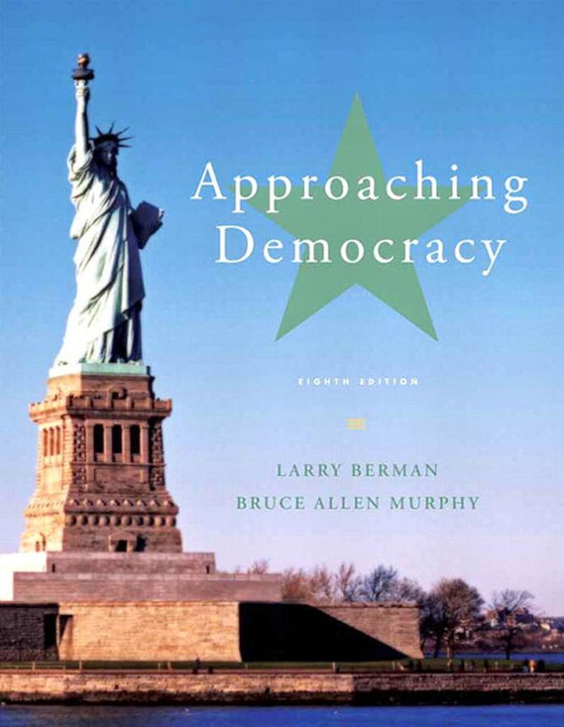 Approaching Democracy 8th Edition