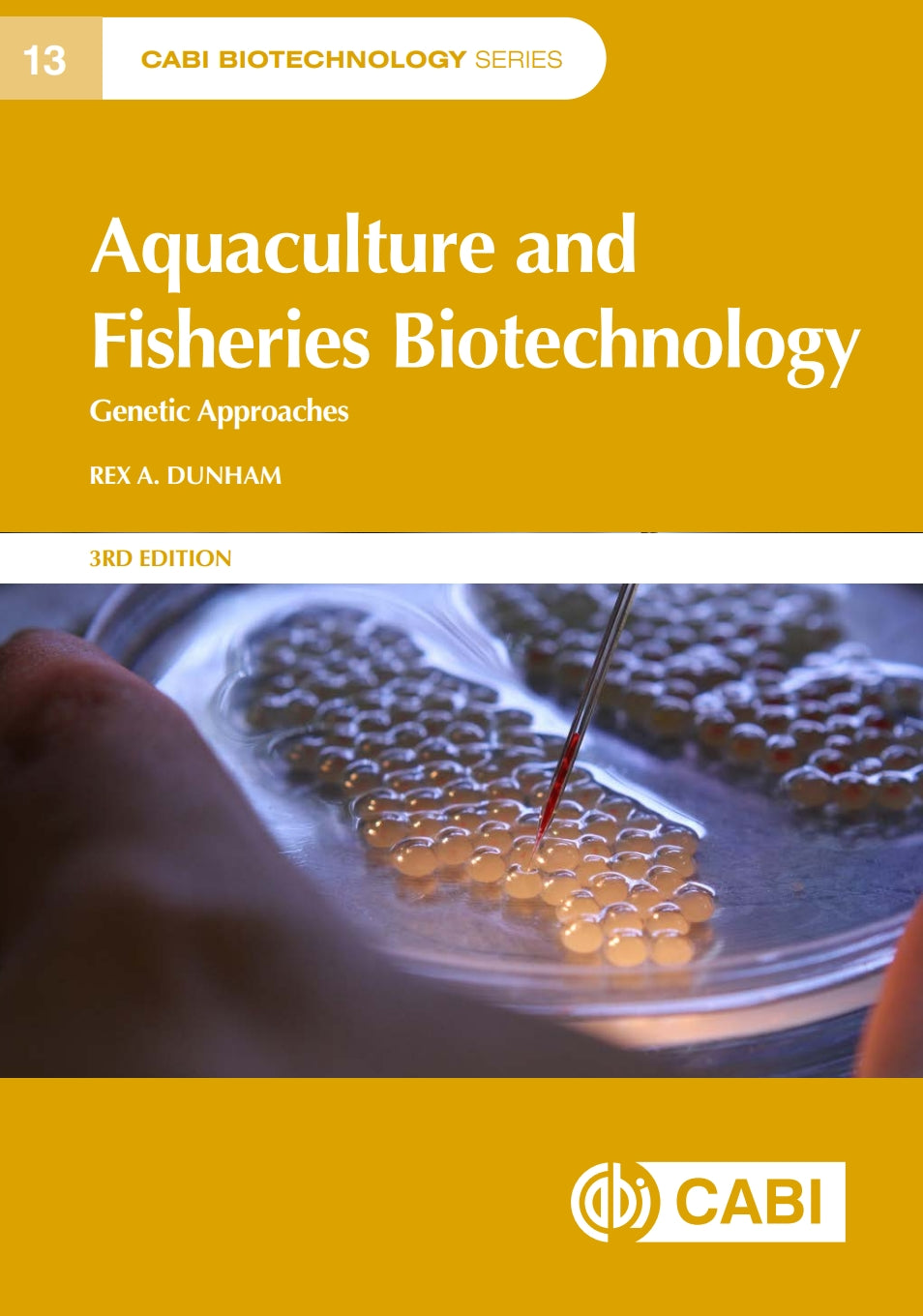 Aquaculture and Fisheries Biotechnology: Genetic Approaches, 3rd Edition