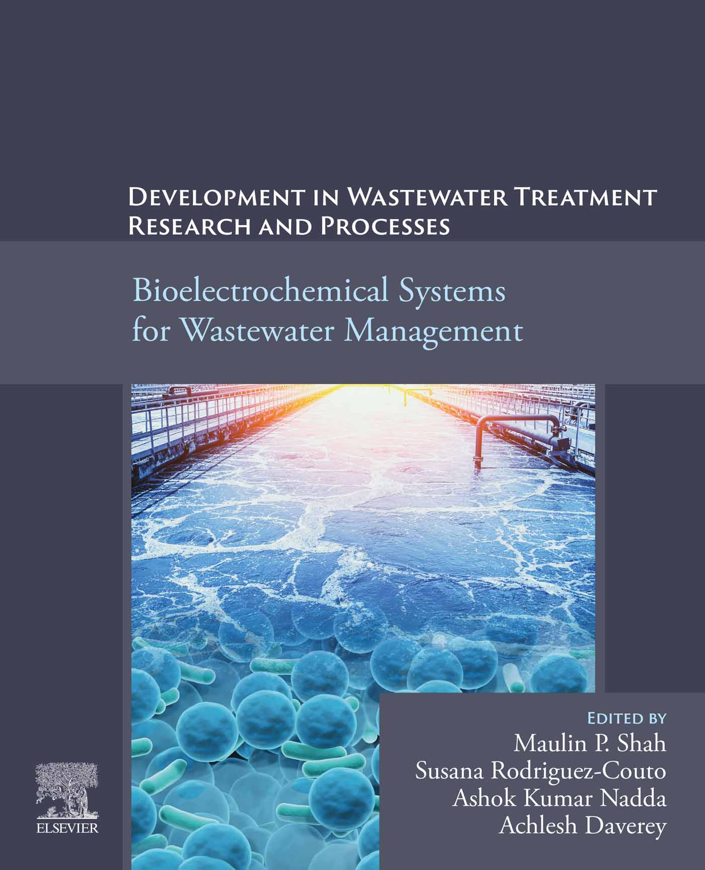 Bioelectrochemical Systems for Wastewater Management: Development in Wastewater Treatment Research and Processes, 1st Edition