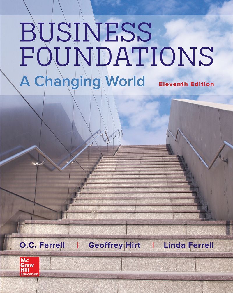 Business Foundations A Changing World 11th Edition