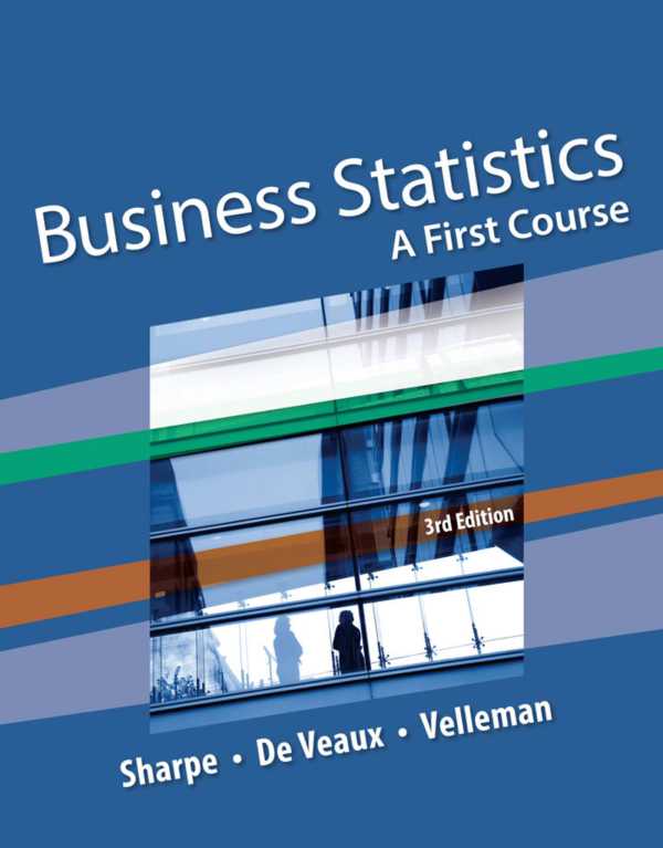 Business Statistics A First Course 3rd Edition