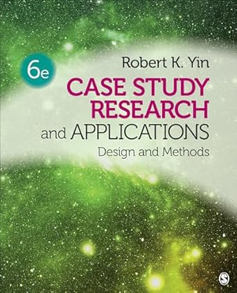 Case Study Research and Applications Design and Methods 6th Edition