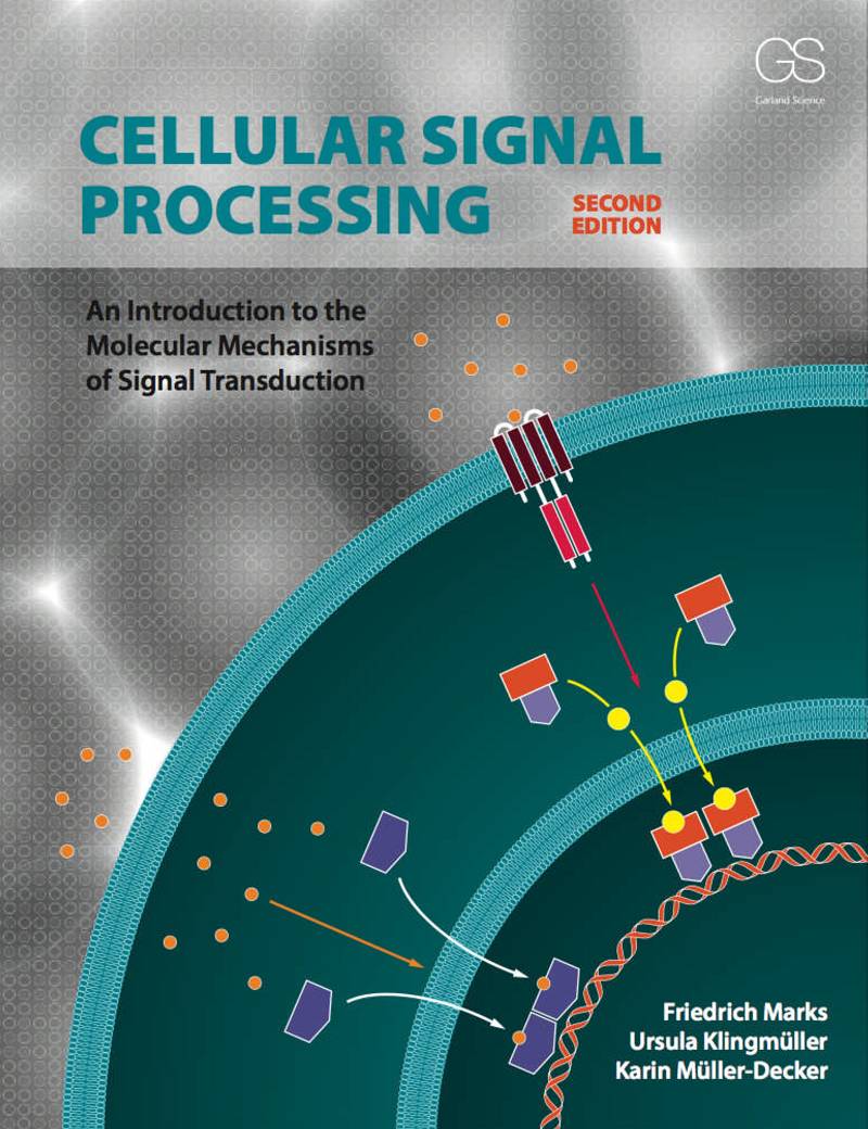 Cellular Signal Processing An Introduction to the Molecular Mechanisms of Signal Transduction 2nd Edition