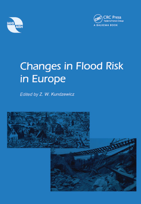 Changes in Flood Risk in Europe: 1st Edition