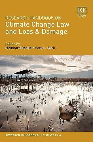 Climate Change Law and Loss: A Comprehensive Guide to Liability and Litigation in a Warming World