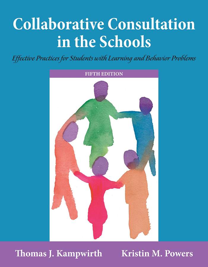 Collaborative Consultation in the Schools Effective Practices for Students with Learning and Behavior Problems 5th Edition