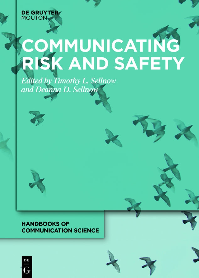 Communicating Risk and Safety 1st Edition