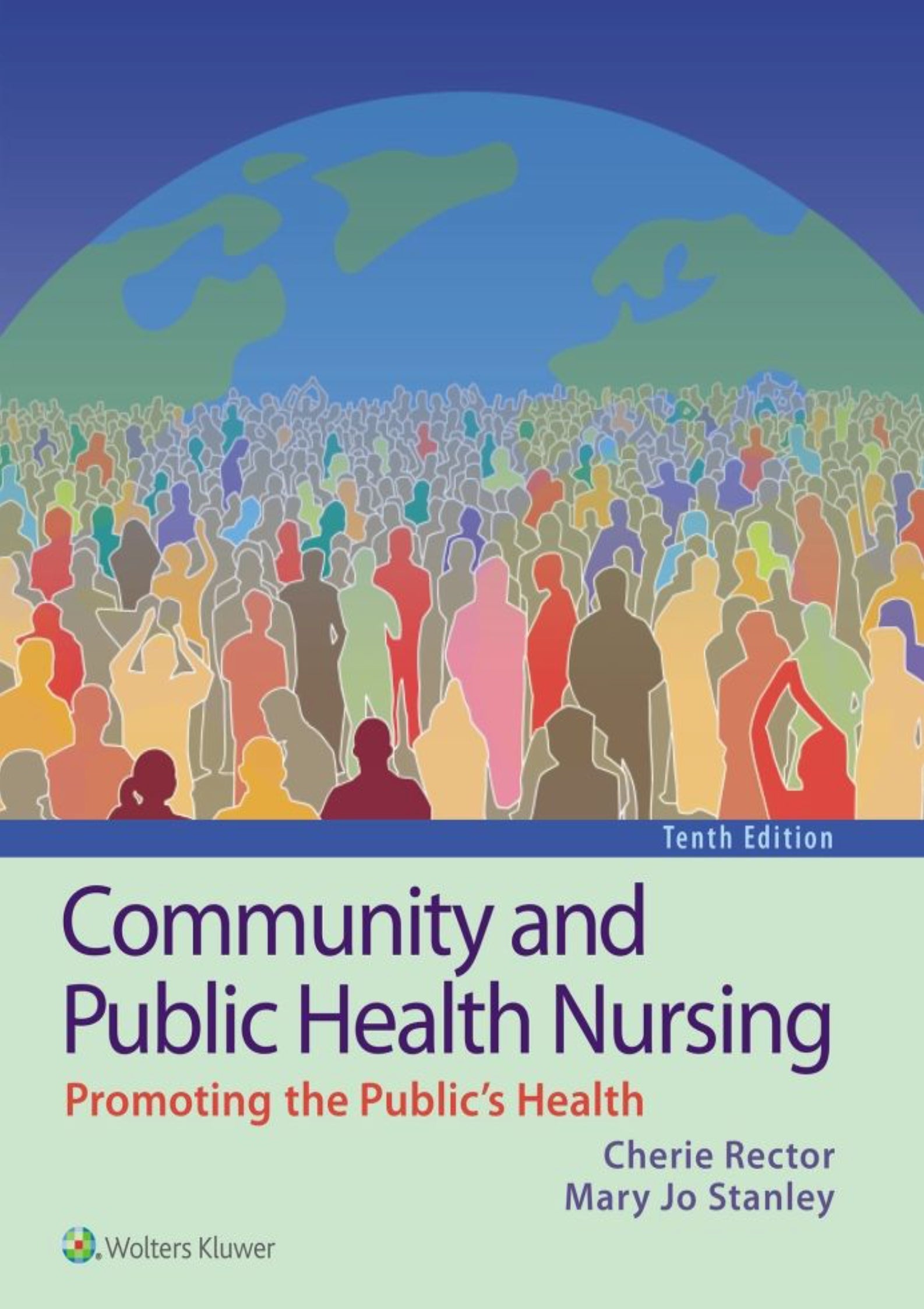 Community and Public Health Nursing Promoting the Public’s Health 10th Edition