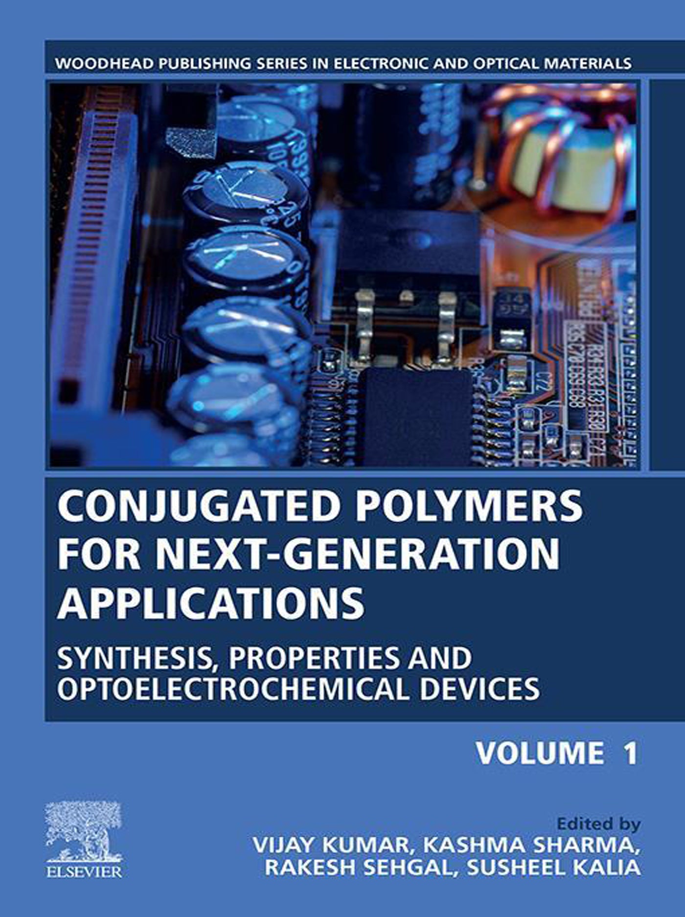 Conjugated Polymers for Next-Generation Applications: Volume 1 - Synthesis, Properties, and Optoelectrochemical Devices