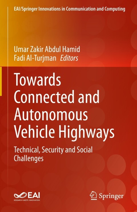 Connected and Autonomous Vehicle Highways: Technical, Security, and Social Challenges