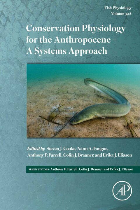 Conservation Physiology for the Anthropocene: A Systems Approach, 1st Edition