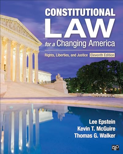 Constitutional Law for a Changing America: Rights, Liberties, and Justice, 10th Edition