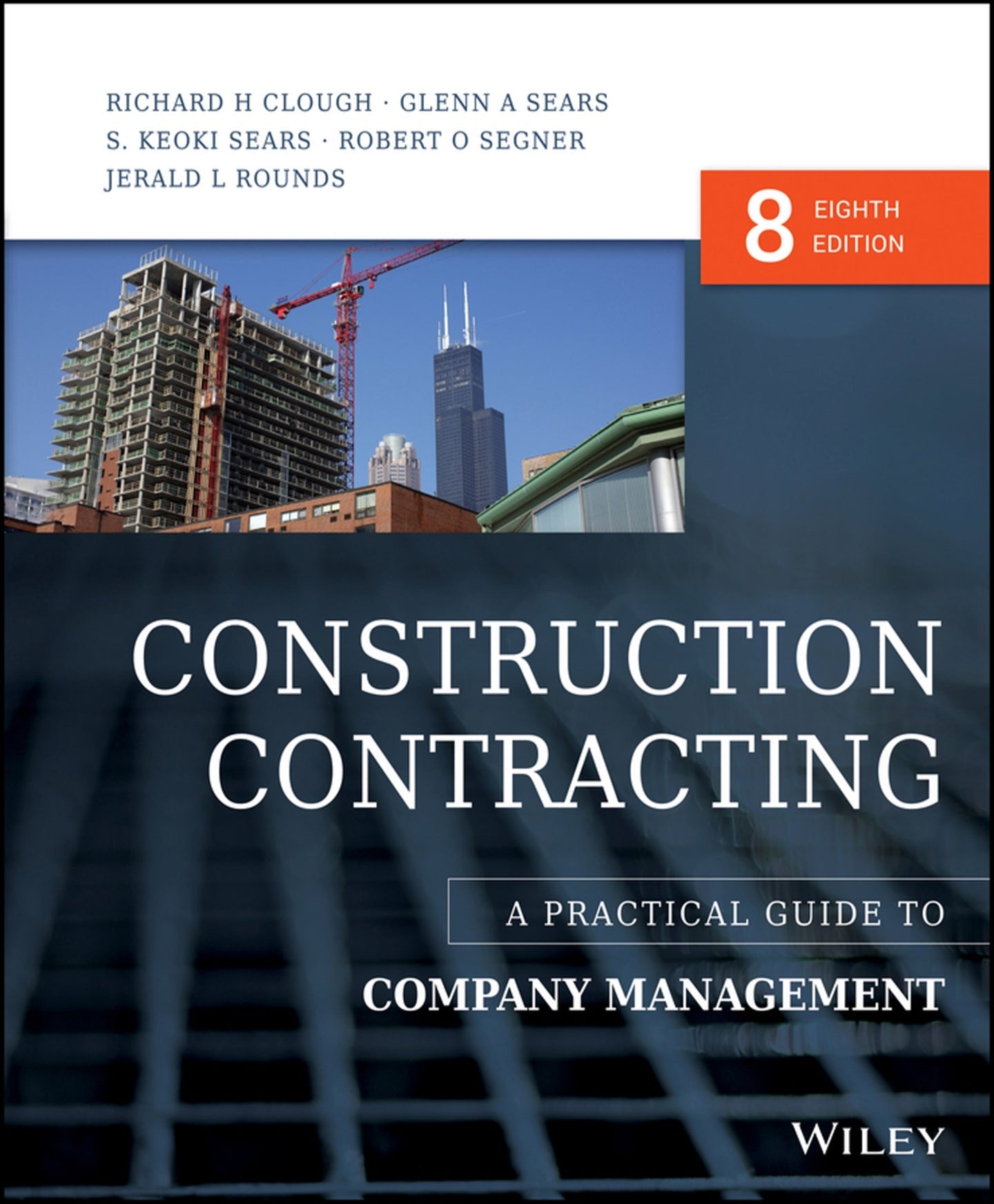 Construction Contracting A Practical Guide to Company Management 8th Edition