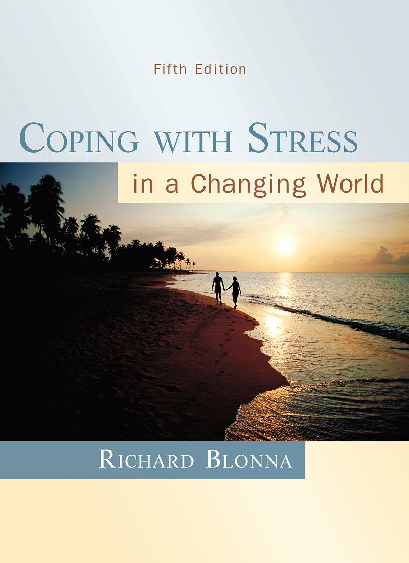 Coping with Stress in a Changing World 5th Edition