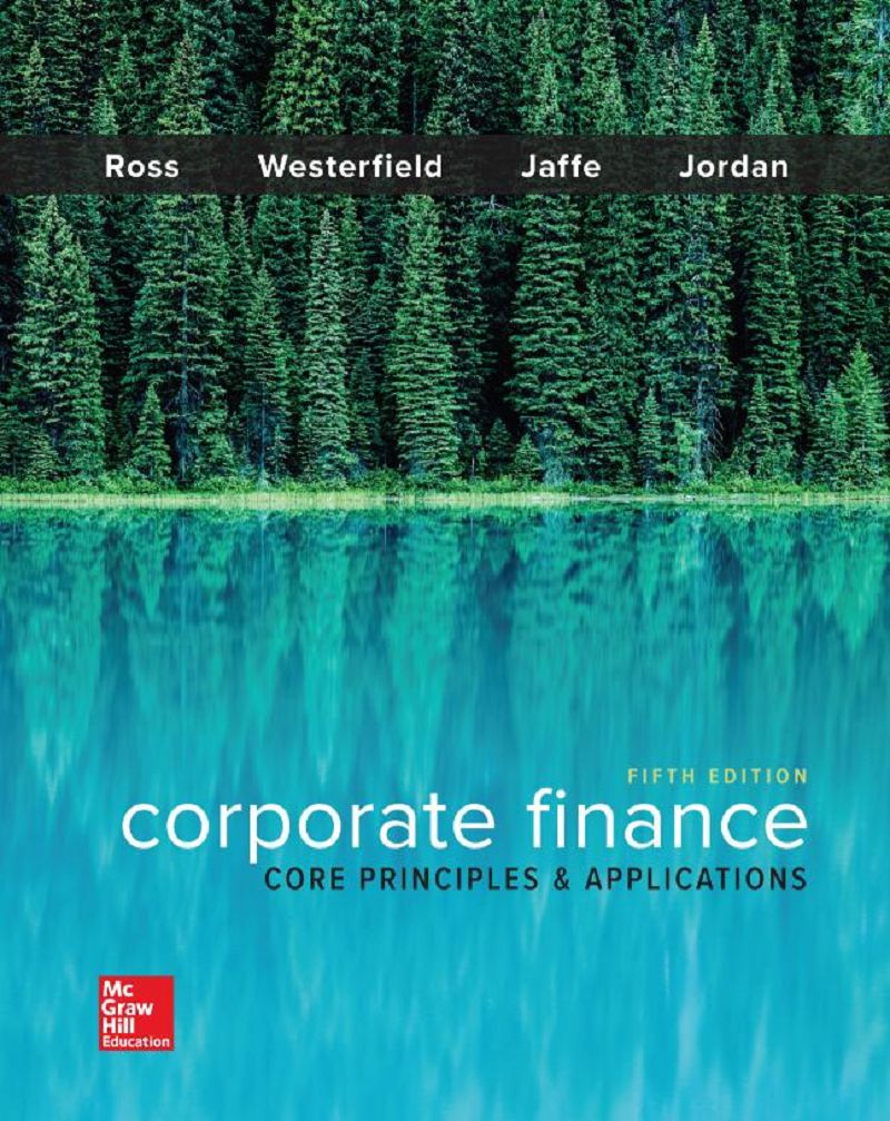 Corporate Finance Core Principles & Applications 5th Edition