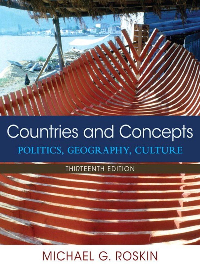 Countries and Concepts Politics Geography Culture 13th Edition