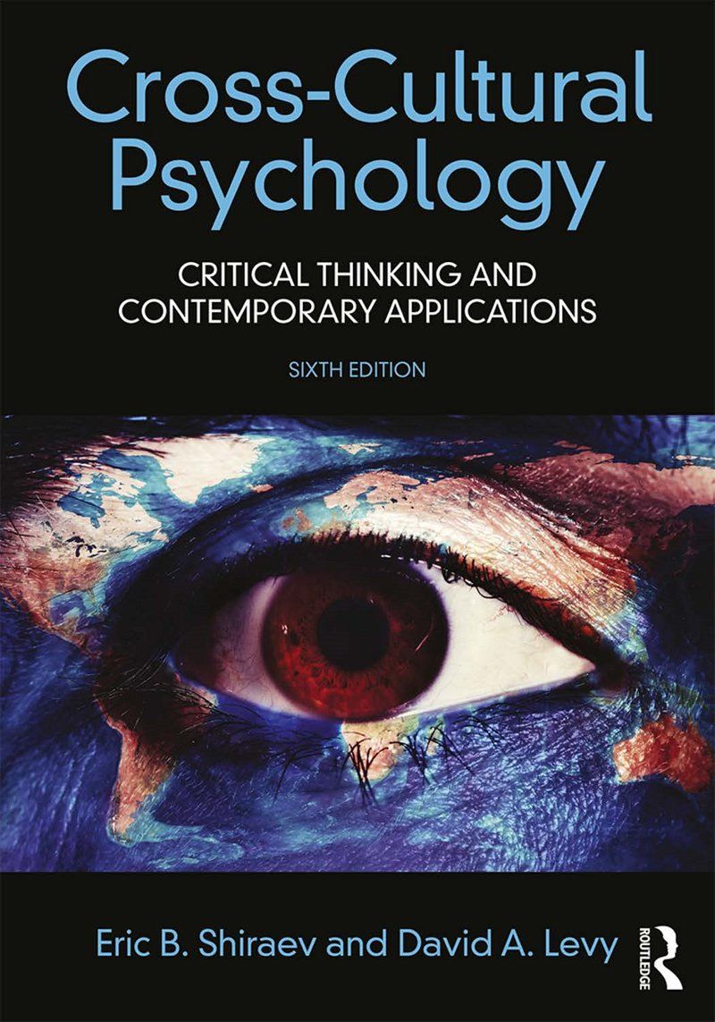 Cross-Cultural Psychology Critical Thinking and Contemporary Applications 6th Edition