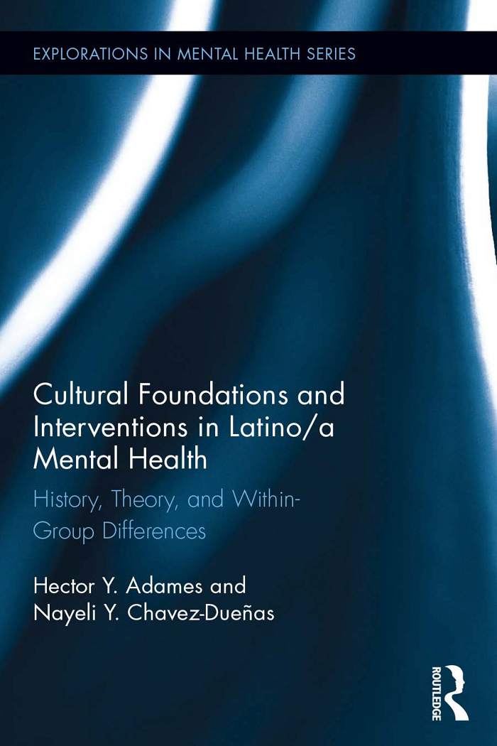 Cultural Foundations and Interventions in Latino Mental Health