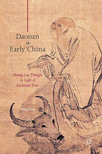 Daoism in Early China: Huang-Lao Thought and the Hundred Schools.