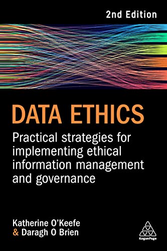 Data Ethics: Building Trust: How Digital Technologies Can Serve Humanity.