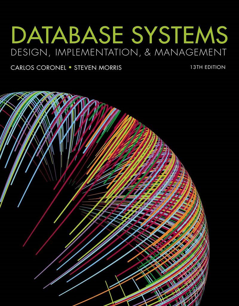 Database Systems Design Implementation & Management 13th Edition