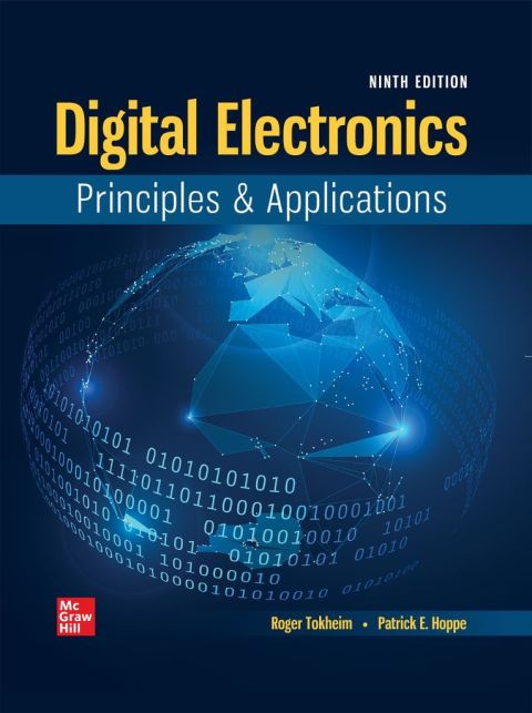 Digital Electronics: Principles and Applications 9th Edition