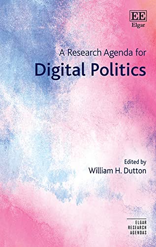 Digital Politics: A Research Agenda