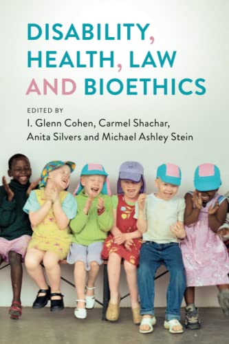 Disability, Health, Law, and Bioethics: Interdisciplinary Perspectives