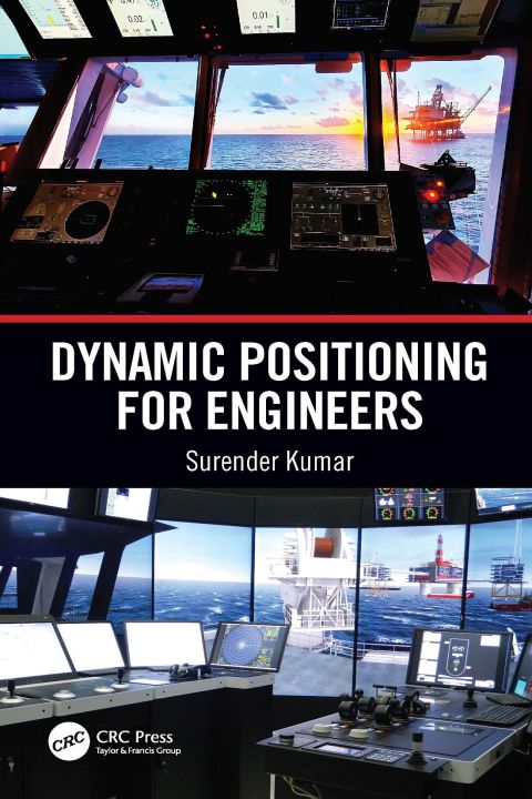 Dynamic Positioning for Engineers: 1st Edition