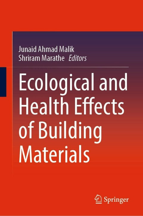 Ecological and Health Effects of Building Materials: A Comprehensive Guide