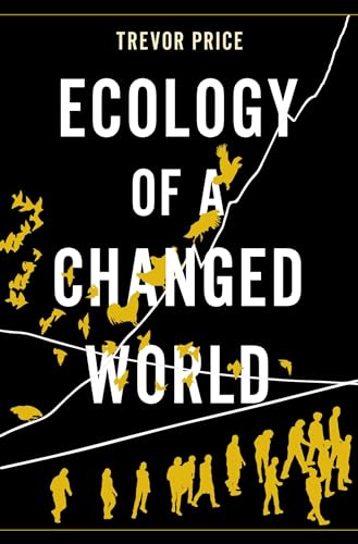 Ecology of a Transformed Planet