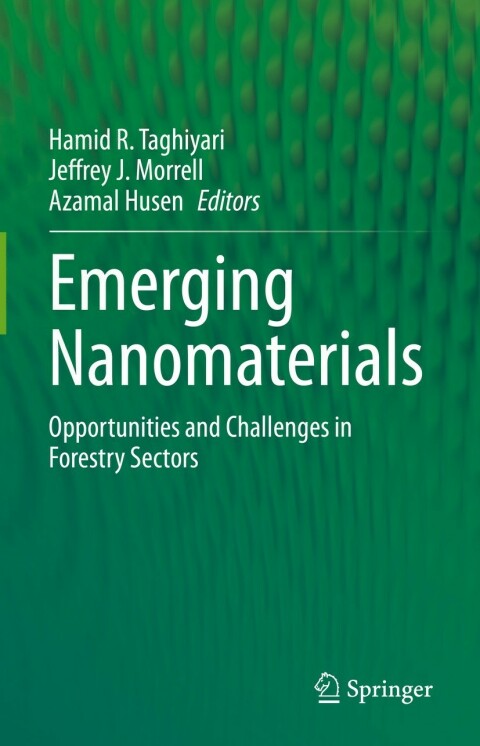 Emerging Nanomaterials: Opportunities and Challenges in the Forestry Sector