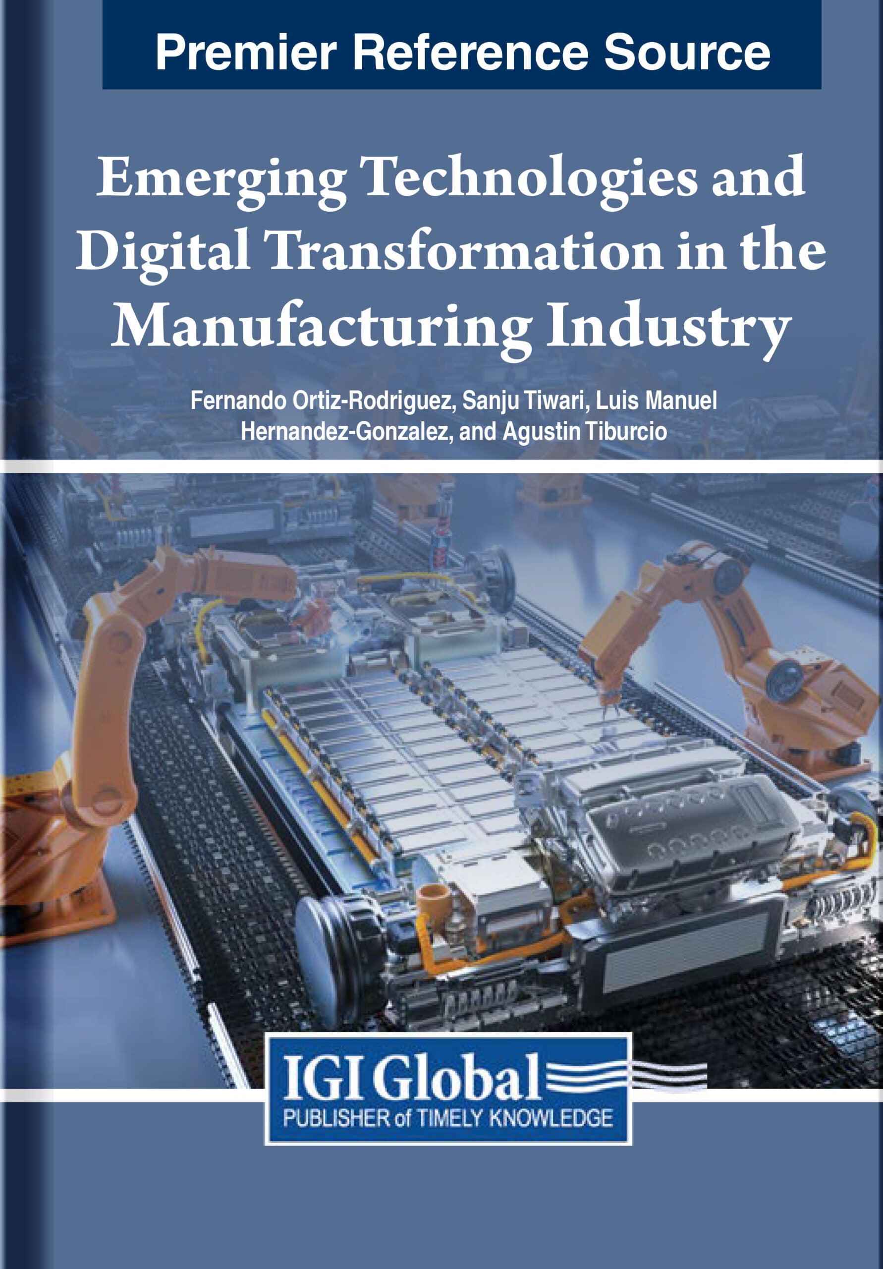 Emerging Technologies and Digital Transformation in the Manufacturing Industry: A Comprehensive Guide