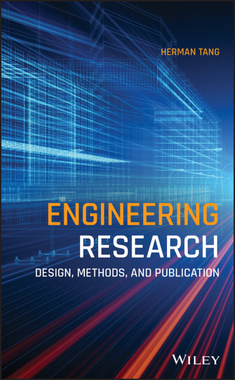 Engineering Research: 1st Edition - Design, Methods, and Publication