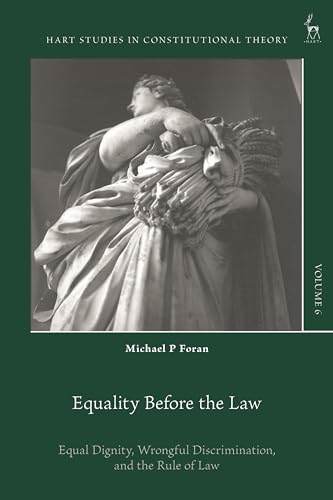 Equality Before the Law: A Treatise on the Nature and Scope of the Principle of Equality Before the Law