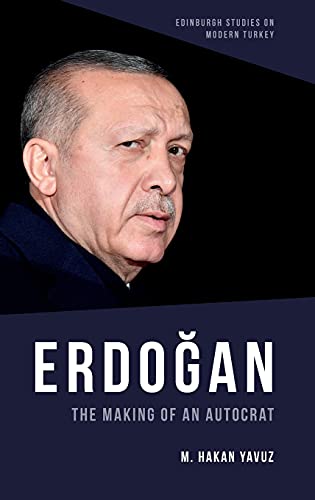 Erdogan: The Rise of an Autocrat, Updated Edition