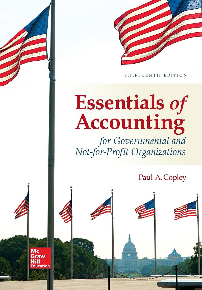 Essentials of Accounting for Governmental and Not-for-Profit Organizations 13th Edition