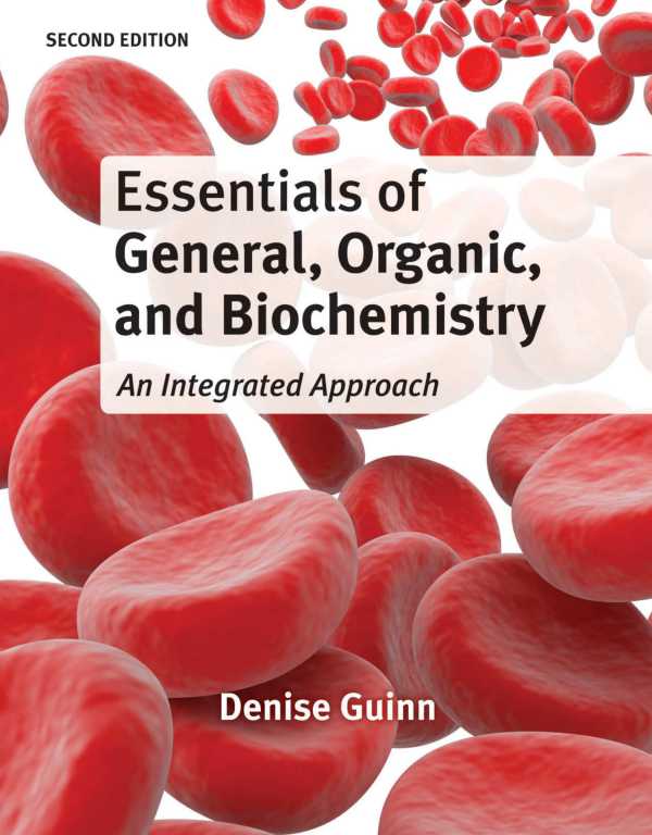 Essentials of General, Organic, and Biochemistry 2nd Edition