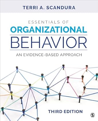 Essentials of Organizational Behavior An Evidence-Based Approach 3rd Edition