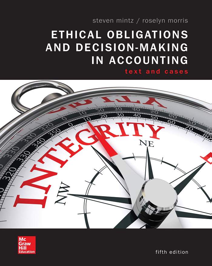 Ethical Obligations and Decision-Making in Accounting Text and Cases 5th Edition