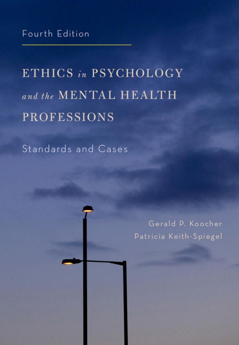 Ethics in Psychology and the Mental Health Professions Standards and Cases 4th Edition