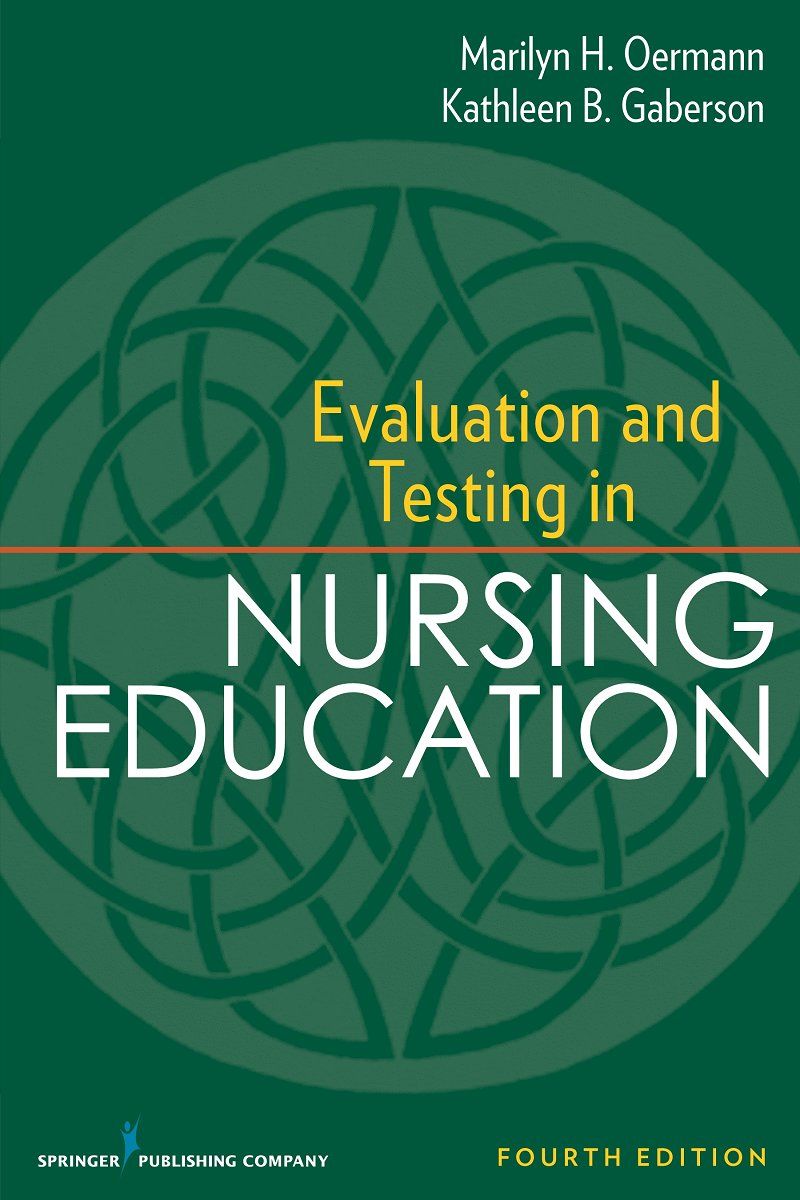 Evaluation and Testing in Nursing Education 4th Edition