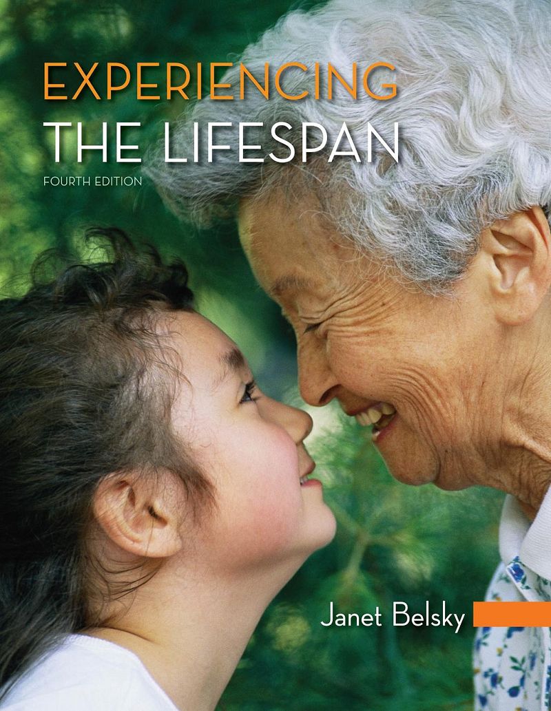 Experiencing the Lifespan 4th Edition